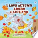 I Love Autumn Adoro l’autunno