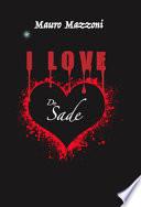 I love De Sade
