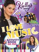 I love music. L'activity book del pop. Kally's Mashup