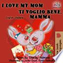 I Love My Mom Ti voglio bene, mamma