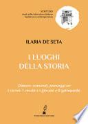 I luoghi della storia. Dimore, conventi, paesaggi ne «I viceré», «I vecchi e i giovani» e «Il gattopardo»