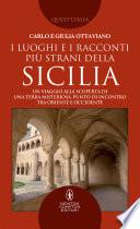 I luoghi e i racconti più strani della Sicilia