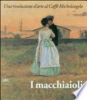 I macchiaioli