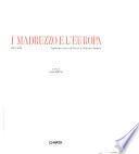 I Madruzzo e l'Europa, 1539-1658