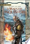 I maestri inquisitori. Nikolai e Mihael