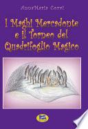 I Maghi Mercadonte e il Torneo del Quadrifoglio Magico