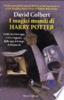 I magici mondi di Harry Potter