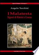 I Malatesta. Signori di Rimini e Cesena