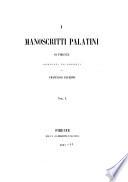 I manoscritti Palatini di Firenze, ordinate ed esposti