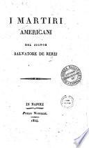 I martiri americani del signor Salvatore De Rerzi