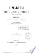 I martiri della libertà italiana dal 1794 al 1848