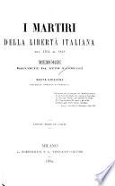 I martiri della libertà italiana dal 1794 al 1848