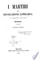 I martiri della rivoluzione lombarda (dal settembre 1847 al febbraio 1853)