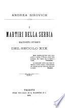 I martiri della Serbia. Racconto storico del secolo XIX.