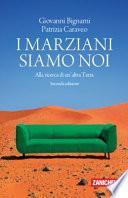 I marziani siamo noi. Alla ricerca di un'altra Terra