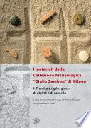 I materiali della Collezione Archeologica “Giulio Sambon” di Milano 1. Tra alea e agòn: giochi di abilità e di azzardo
