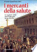 I mercanti della salute