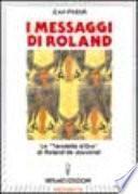 I messaggi di Roland. Le «Tavolette d'oro» di Roland de Jouvenel