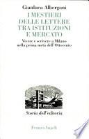 I mestieri delle lettere tra istituzioni e mercato