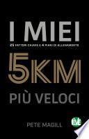 I miei 5 km più veloci