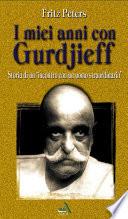 I miei anni con Gurdjieff