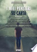 I miei pensieri su carta