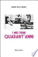 I miei primi quarant'anni