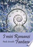 I miei Romanzi Fantasy