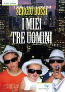 I MIEI TRE UOMINI