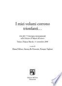 I miei volumi corrono trionfanti--