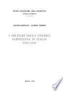I militari nella guerra partigiana in Italia