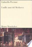I mille anni del Medioevo