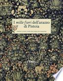 I mille fiori dell'arazzo di Pistoia
