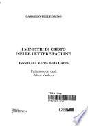 I ministri di Cristo nelle lettere paoline. Fedeli alla verità nella carità