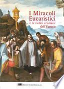I miracoli eucaristici e le radici cristiane dell'Europa