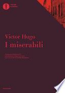 I miserabili. Con uno scritto di Charles Baudelaire