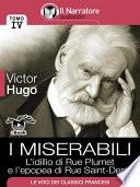 I Miserabili - Tomo IV - L’idillio di Rue Plumet e l’epopea di Rue Saint-Denis