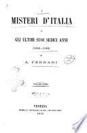 I misteri d'Italia o gli ultimi suoi sedici anni (1849-1864)