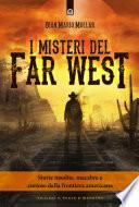 I misteri del Far West