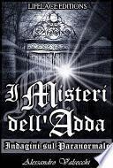 I misteri dell'adda: indagini sul paranormale