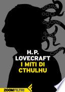 I miti di Cthulhu