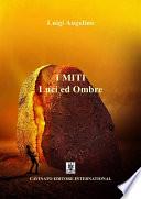 I MITI - Luci ed ombre