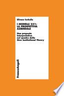 I Modelli 231: la prospettiva aziendale. Una proposta interpretativa nel quadro della New Institutional Theory