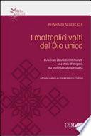 I molteplici volti del dio unico