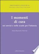 I momenti di cura nei servizi e nelle scuole per l'infanzia