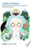 I mondi di Miyazaki