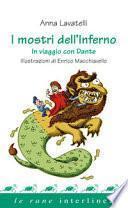 I mostri dell'inferno. In viaggio con Dante