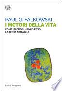 I motori della vita