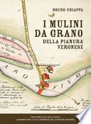 I mulini da grano della pianura veronese