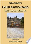 I muri raccontano. Lapidi e iscrizioni a Cusercoli